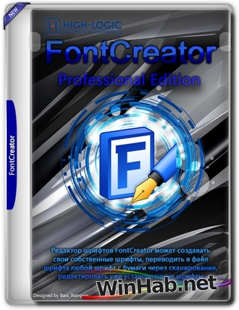 Создание шрифтов High-Logic FontCreator Professional 15.0.0.3024 by elchupacabra