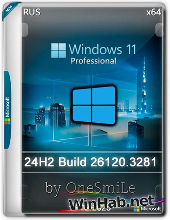 Windows 11 Pro Русская by OneSmiLe 24H2 build 26120.3281