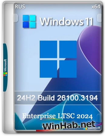 Windows 11 Enterprise LTSC 24H2 Build 26100.3194 Full