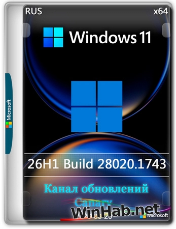 Windows 11 Pro 26H1 Build 28020.1743 Canary