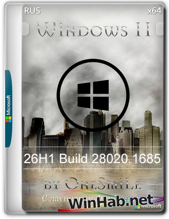 Windows 11 26H1 build 28020.1685 by OneSmiLe