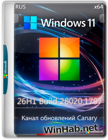 Windows 11 Pro 26H1 Build 28020.1797 Canary