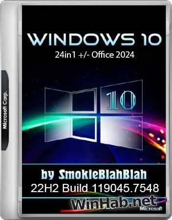 Windows 10 24in1 (вкл. LTSC) +/- Office 2024 by SmokieBlahBlah 07.2026